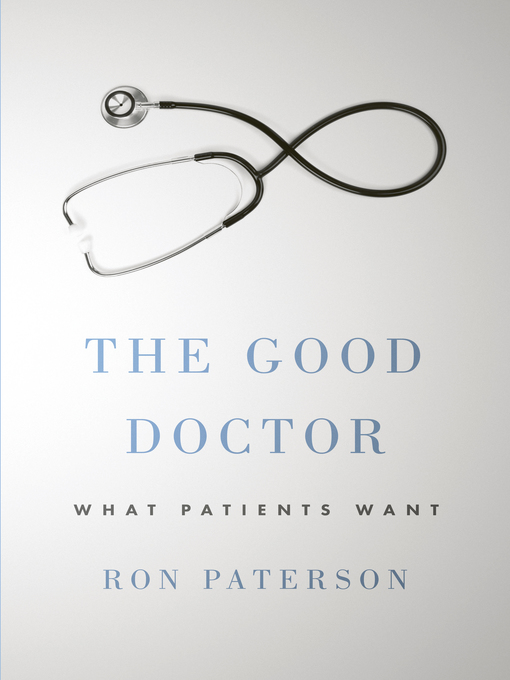 Title details for The Good Doctor by Ron Paterson - Available